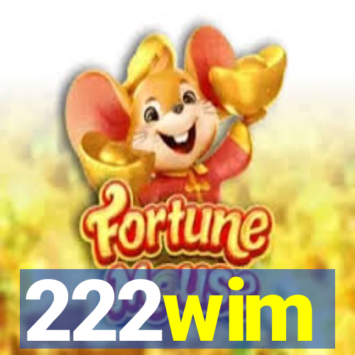 222wim