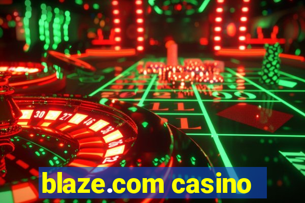 blaze.com casino