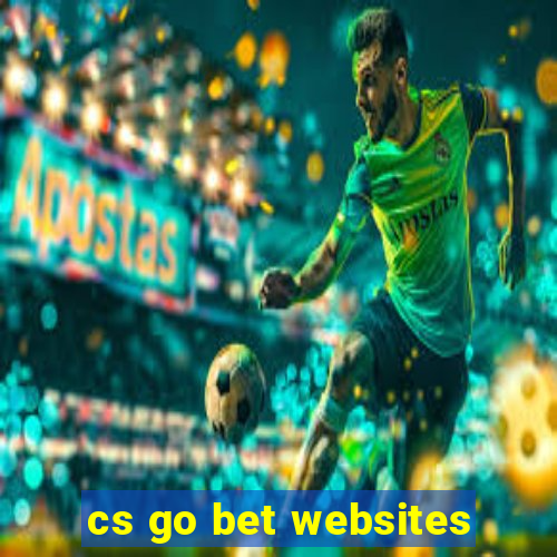 cs go bet websites