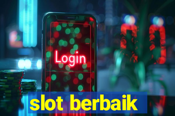 slot berbaik