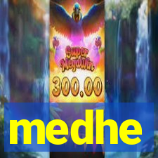 medhe