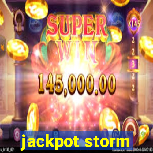 jackpot storm