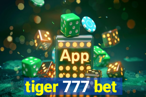 tiger 777 bet