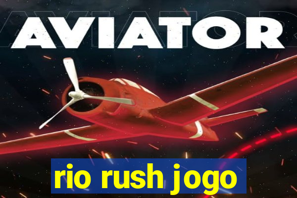 rio rush jogo