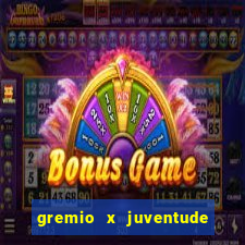 gremio x juventude ao vivo