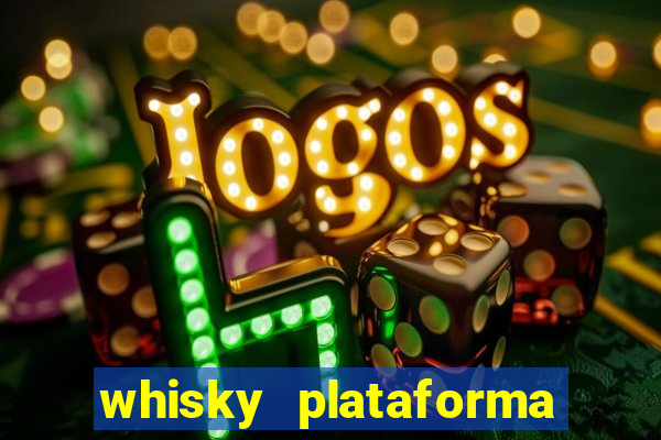 whisky plataforma de jogos