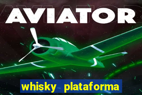 whisky plataforma de jogos