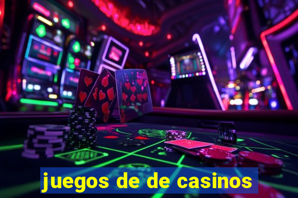 juegos de de casinos