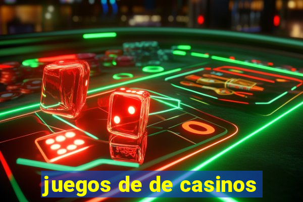 juegos de de casinos