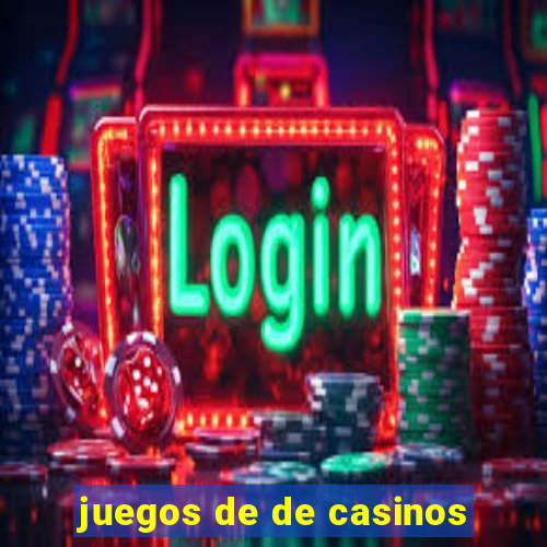 juegos de de casinos