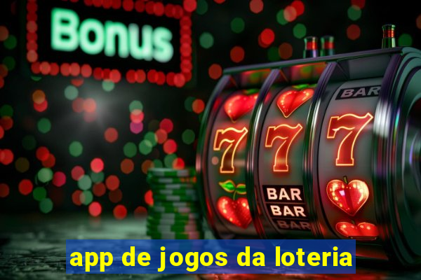 app de jogos da loteria