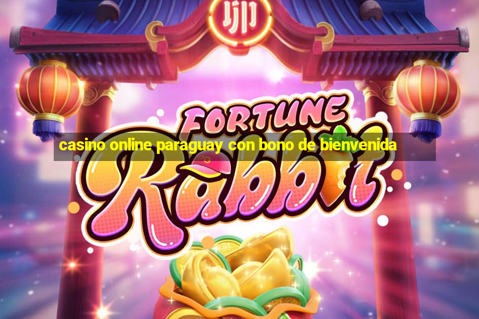 casino online paraguay con bono de bienvenida