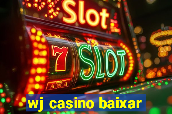 wj casino baixar