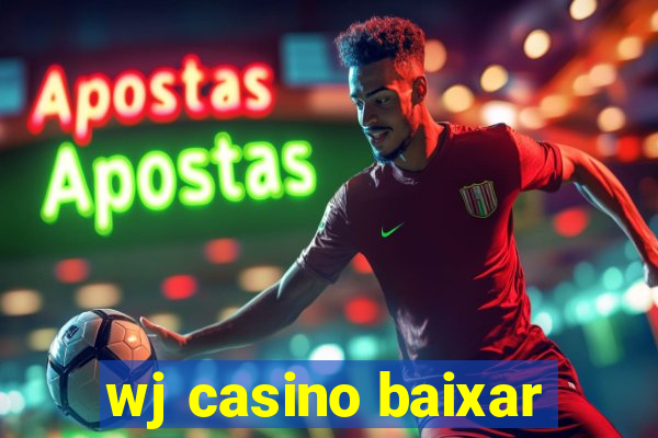 wj casino baixar