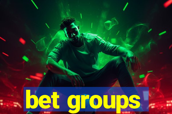 bet groups