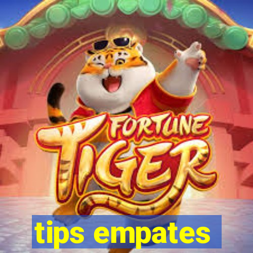 tips empates