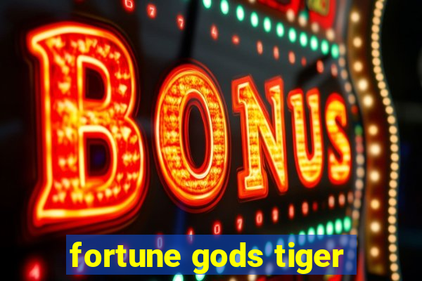 fortune gods tiger