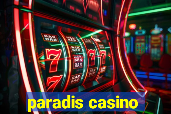 paradis casino