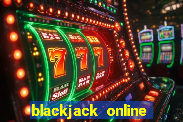 blackjack online casinos -onlinecasinosdeutschland.com