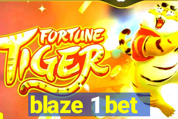 blaze 1 bet