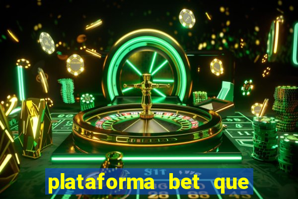 plataforma bet que paga de verdade