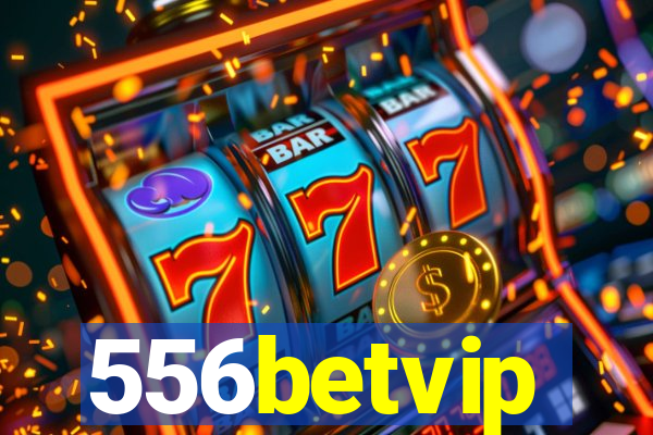 556betvip