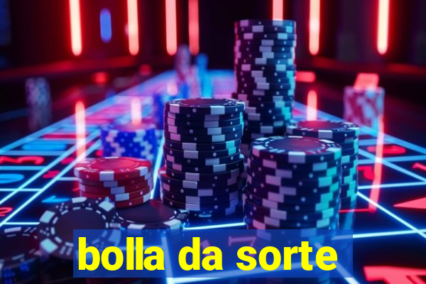 bolla da sorte