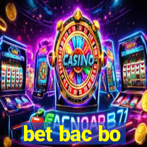 bet bac bo