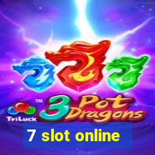 7 slot online