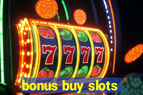 bonus buy slots