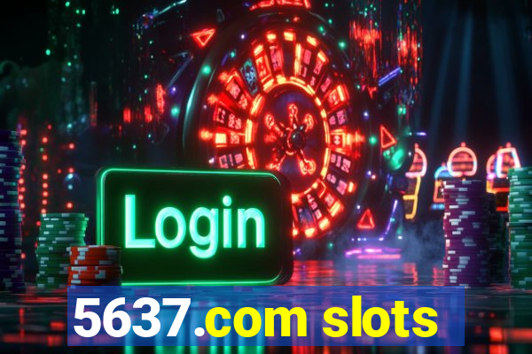 5637.com slots