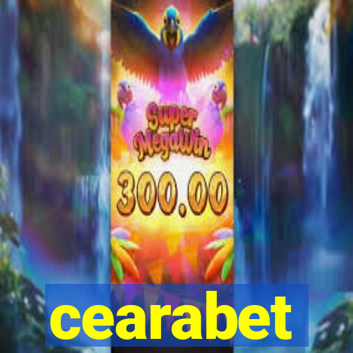 cearabet