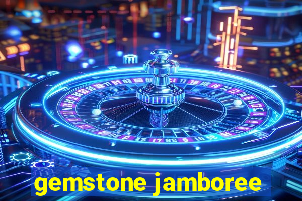 gemstone jamboree