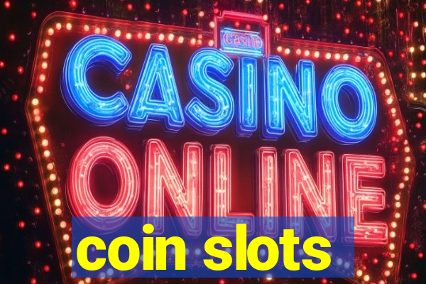 coin slots