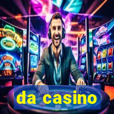 da casino