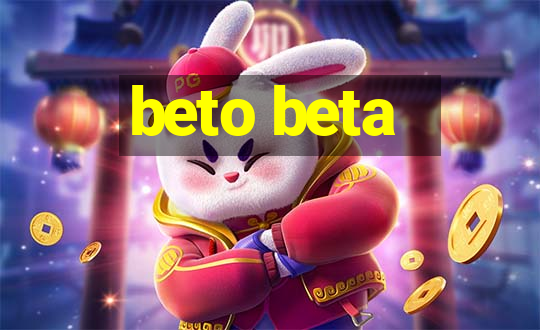 beto beta