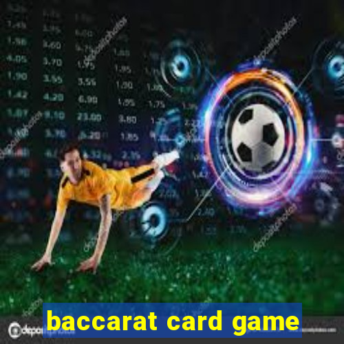 baccarat card game