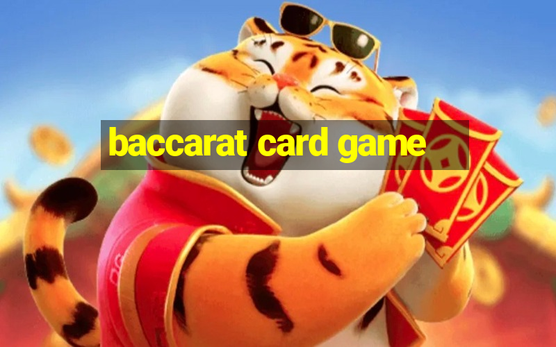 baccarat card game