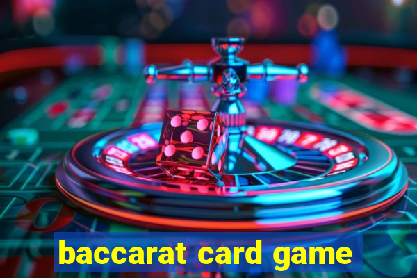 baccarat card game