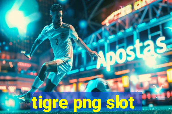 tigre png slot