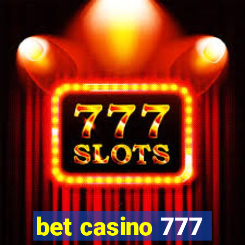 bet casino 777