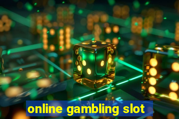 online gambling slot