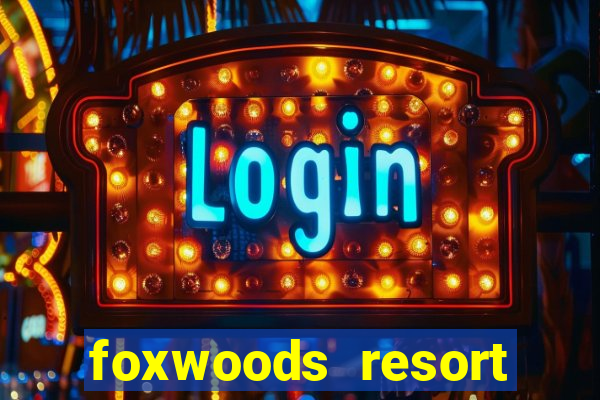 foxwoods resort casino connecticut usa