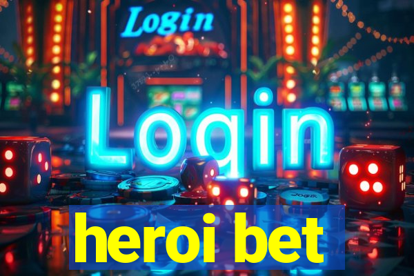 heroi bet