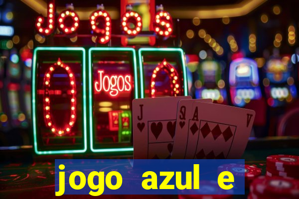 jogo azul e vermelho aposta