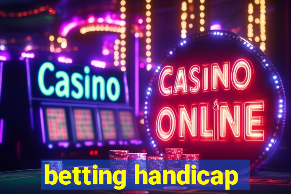 betting handicap