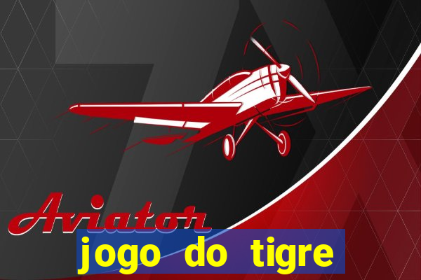 jogo do tigre depósito de 5 reais