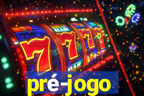 pré-jogo