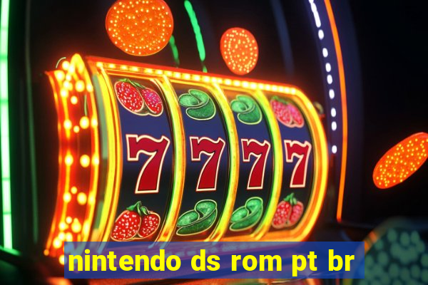 nintendo ds rom pt br