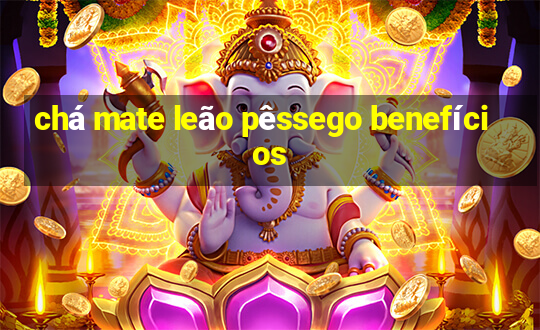 chá mate leão pêssego benefícios